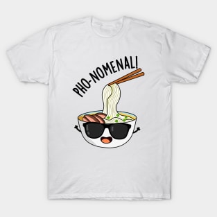 Pho-nomenal Funny Pho Soup Puns T-Shirt